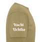 Itachi Uchiha Last Words - khaki