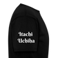 Itachi Uchiha Last Words - black